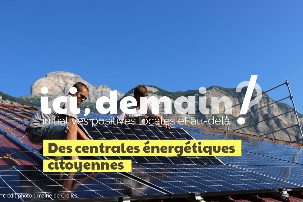 gresi21-centrales-solaires-citoyenne-lemondedapres-initiatives-positives-transitions-economique-gresivaudan-isere-share